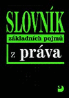 Slovn�k z�kladn�ch pojm� z pr�va